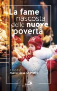 Copertina libro <b>La fame nascosta delle nuove povertà</b>