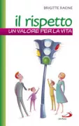 Copertina libro <b>Il rispetto<br></b>(titolo originale o altro titolo: <i>Le respect. Une valeur pour la vie</i>)