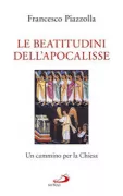 Copertina libro <b>Le beatitudini dell'Apocalisse</b>