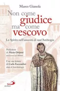 Copertina libro <b>Non come giudice ma come vescovo</b>