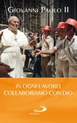 Copertina libro <b>In ogni lavoro collaboriamo con Dio</b>