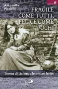 Copertina libro <b>Fragile come tutti, felice come pochi</b>