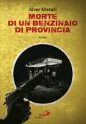 Copertina libro <b>Morte di un benzinaio di provincia</b>