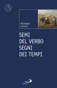 Copertina libro <b>Semi del Verbo, segni dei tempi</b>