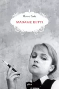 Copertina libro <b>Madame Betti</b>