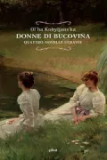 Copertina libro <b>Donne di Bucovina<br></b>(titolo originale o altro titolo: <i>Pryroda</i>)