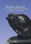 Copertina libro <b>Renato Brozzi e la scultura animalista italiana tra Otto e Novecento</b>