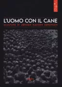 Copertina libro <b>L'uomo con il cane</b>
