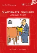 Copertina libro <b>Quaresima per i fannulloni ... alla scuola dei santi 19<br></b>(titolo originale o altro titolo: <i>Caréme pour les cancres ... à l'école des saints 2024</i>)