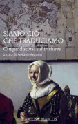 Copertina libro <b>Siamo ciò che traduciamo</b>