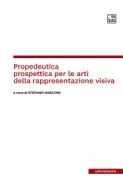 Copertina libro <b>Propedeutica prospettica per le arti della rappresentazione visiva</b>