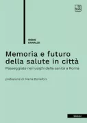 Copertina libro <b>Memoria e futuro della salute in città</b>
