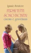 Copertina libro <b>Fermi tutti sono incinta!</b>