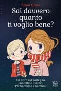 Copertina libro <b>Sai davvero quanto ti voglio bene?<br></b>(titolo originale o altro titolo: <i>Weisst du eigentlich, wie sehr ich dich liebe?</i>)