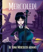 Copertina libro <b>Mercoledì<br></b>(titolo originale o altro titolo: <i>I am Wednesday</i>)