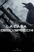 Copertina libro <b>La casa degli specchi</b>