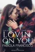 Copertina libro LOVIN ON YOU
