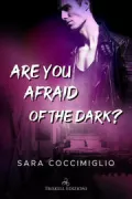 Copertina libro ARE YOU AFRAID OF THE DARK