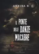 Copertina libro IL PONTE DELLE DANZE MACABRE