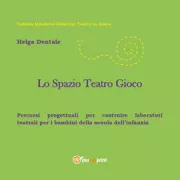 Copertina libro <b>Lo spazio teatro gioco</b>