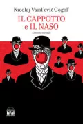 Copertina libro <b>Il cappotto e Il naso e Il calesse<br></b>(titolo originale o altro titolo: <i>Šinelʹ</i>)