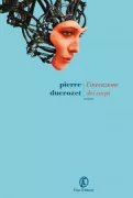Copertina libro <b>L'invenzione dei corpi<br></b>(titolo originale o altro titolo: <i>L'invention des corps</i>)