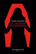 Copertina libro <b>La donna scomparsa<br></b>(titolo originale o altro titolo: <i>Kvinden de meldte savnet</i>)