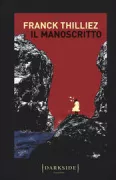 Copertina libro <b>Il manoscritto<br></b>(titolo originale o altro titolo: <i>Le manuscrit inachevé</i>)