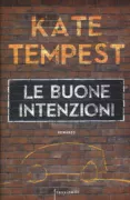 Copertina libro <b>Le buone intenzioni<br></b>(titolo originale o altro titolo: <i>The bricks that built the houses</i>)