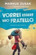 Copertina libro <b>Vorrei essere mio fratello<br></b>(titolo originale o altro titolo: <i>Fighting Ruben Wolfe</i>)