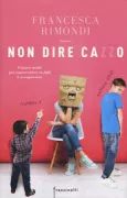 Copertina libro <b>Non dire cazzo</b>