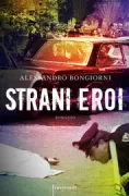Copertina libro <b>Strani eroi</b>