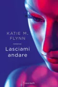 Copertina libro <b>Lasciami andare<br></b>(titolo originale o altro titolo: <i>Companions</i>)
