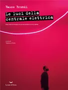 Copertina libro <b>Le luci della centrale elettrica</b>