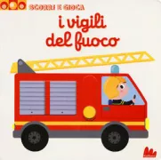 Copertina libro <b>I vigili del fuoco<br></b>(titolo originale o altro titolo: <i>Mon imagier des pompiers</i>)