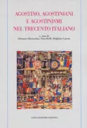 Copertina libro <b>Agostino, agostiniani e agostinismi nel Trecento italiano</b>