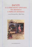 Copertina libro <b>Dante e la dimensione visionaria tra Medioevo e prima età moderna</b>