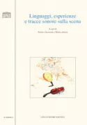 Copertina libro <b>Linguaggi, esperienze e tracce sonore sulla scena</b>