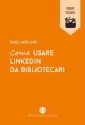 Copertina libro <b>Come usare linkedIn da bibliotecari</b>