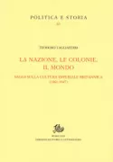 Copertina libro <b>La nazione, le colonie, il mondo</b>