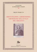 Copertina libro <b>Aristotelismo, libertinismo, erudizione nell'Italia del Seicento</b>