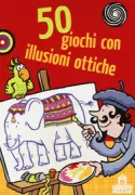 Copertina libro 50 GIOCHI CON ILLUSIONI OTTICHE