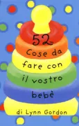 Copertina libro 52 COSE DA FARE CON IL VOSTRO BEB� CARTE