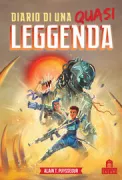 Copertina libro <b>Diario di una quasi leggenda<br></b>(titolo originale o altro titolo: <i>Je ne suis pas une légende</i>)
