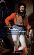 Copertina libro <b>Due ussari Il taglio del bosco<br></b>(titolo originale o altro titolo: <i>Rubka lesa</i>)