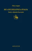 Copertina libro <b>Sua Eccellenza Italia</b>