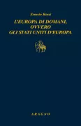 Copertina libro <b>L'Europa di domani, ovvero Gli Stati uniti d'Europa</b>