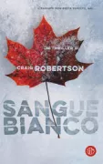 Copertina libro <b>Sangue bianco<br></b>(titolo originale o altro titolo: <i>The last refuge</i>)