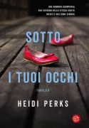 Copertina libro <b>Sotto i tuoi occhi<br></b>(titolo originale o altro titolo: <i>Now you see her</i>)