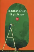 Copertina libro <b>Il giardiniere<br></b>(titolo originale o altro titolo: <i>Lawn boy</i>)